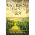 Gathering a Remnant