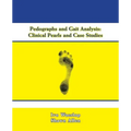Pedographs and Gait Analysis: Clinical Pearls and Case Studies