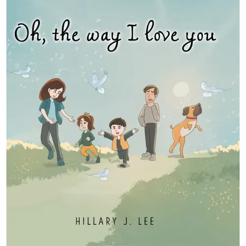 Oh The Way I Love You
