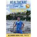 Healthcare from the Trenches: An Insider Account of the Complex Barriers of U.S. Healthcare from the Providers and Patients' Perspective