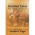 With an Anointed Voice: The Power of Prayer