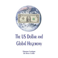 The US Dollar and Global Hegemony