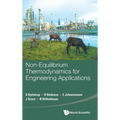Non-Equilibrium Thermodynamics for Engineering Applications