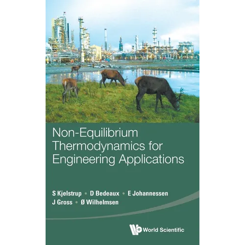 Non-Equilibrium Thermodynamics for Engineering Applications