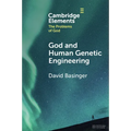 God and Human Genetic Engineering