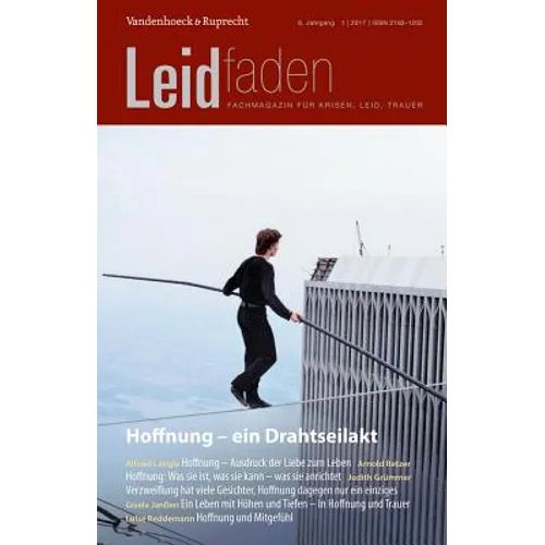Hoffnung - Ein Drahtseilakt: Leidfaden 2017 Heft 01