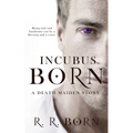 Incubus Born: A Death Maiden Story