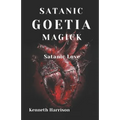 Satanic Goetia Magick: Satanic Love