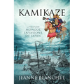 Kamikaze: A Novel of the Mongol Invasions of Japan