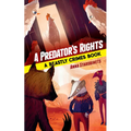 A Predator's Rights: A Beastly Crimes Book (#2)