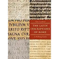 The Latin Inscriptions of Rome: A Walking Guide