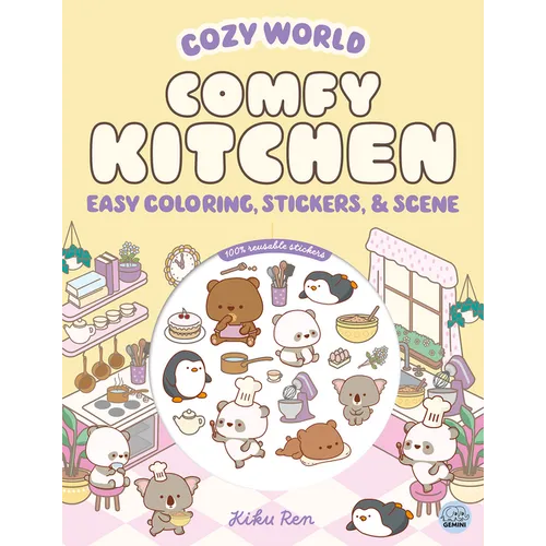Cozy World Comfy Kitchen: Easy Coloring and Sticker Scene for Teens, Young Adults, and Adults