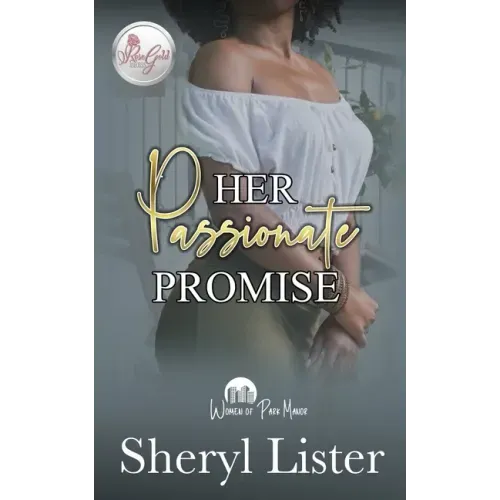 Her Passionate Promise: Women Of Park Manor