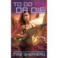 To Do or Die