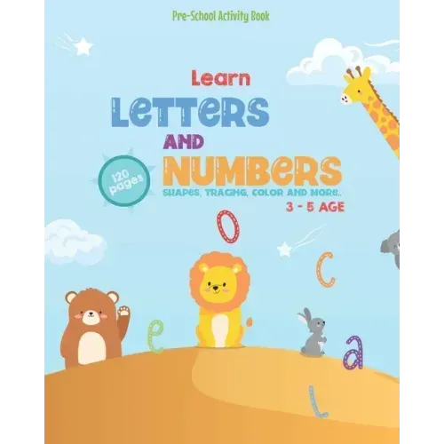 Pre-School Activity Book: Learn Letters and Number Shapes, Tracing, color and more