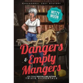 Dangers and Empty Mangers: Paranormal Cozy Mystery