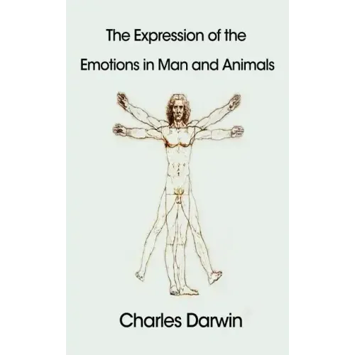 The Expression of the Emotions in Man and Animals