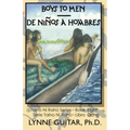 Boys to Men: De Niños a Hombres
