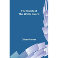 The March of the White Guard