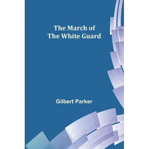The March of the White Guard
