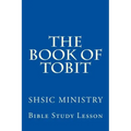 The Book of Tobit: Old Testament Scripture