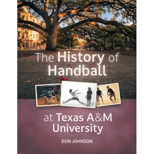 The History of Handball at Texas A&M University