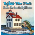 Tyler the Fish Visits the Lorain Lighthouse