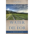 Water to Die For