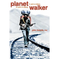 Planetwalker: More Than 100 Recipes and Foolproof Strategies to Help Your Kids Fall in Love