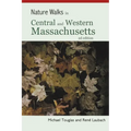 Nature Walks in Central and Western Massachusetts