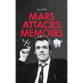 Mars Attacks Memoirs