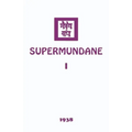 Supermundane I