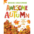 Awesome Autumn: All Kinds of Fall Facts and Fun