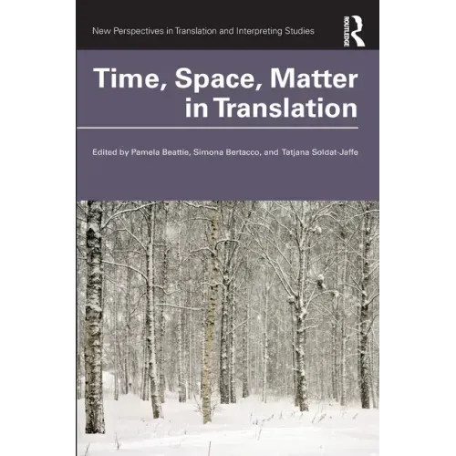 Time, Space, Matter in Translation