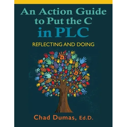 An Action Guide to Put the C in PLC: Reflecting and Doing