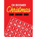 OK Boomer Christmas Word Search Book: 360+ Large-Print Puzzles Christmas Word Search Puzzle Book for Adults Brain Exercise Game, Fun and Festive Word