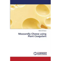 Mozzarella Cheese using Plant Coagulant