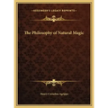The Philosophy of Natural Magic