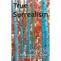 True Surrealism