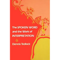 The Spoken Word and the Work of Interpretation