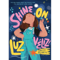 Shine On, Luz Véliz!