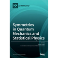Symmetries in Quantum Mechanics and Statistical Physics