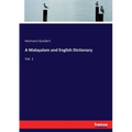 A Malayalam and English Dictionary: Vol. 1