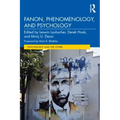 Fanon, Phenomenology, and Psychology