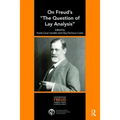 On Freud's "The Question of Lay Analysis"