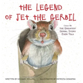 The Legend of Jet the Gerbil: Could Be the Greatest Gerbil Story Ever Told