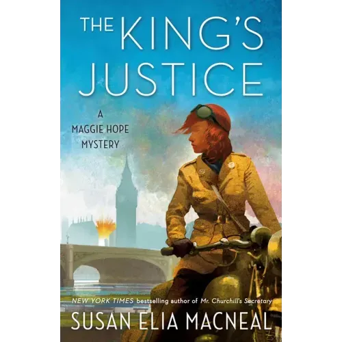 The King's Justice: A Maggie Hope Mystery