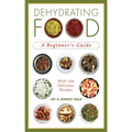 Dehydrating Food: A Beginner's Guide