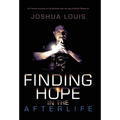 Finding Hope in the Afterlife: An Honest Account of My Spiritual Journey and Afterlife Research