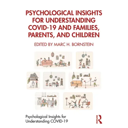 Psychological Insights for Understanding Covid-19 and Families, Parents, and Children